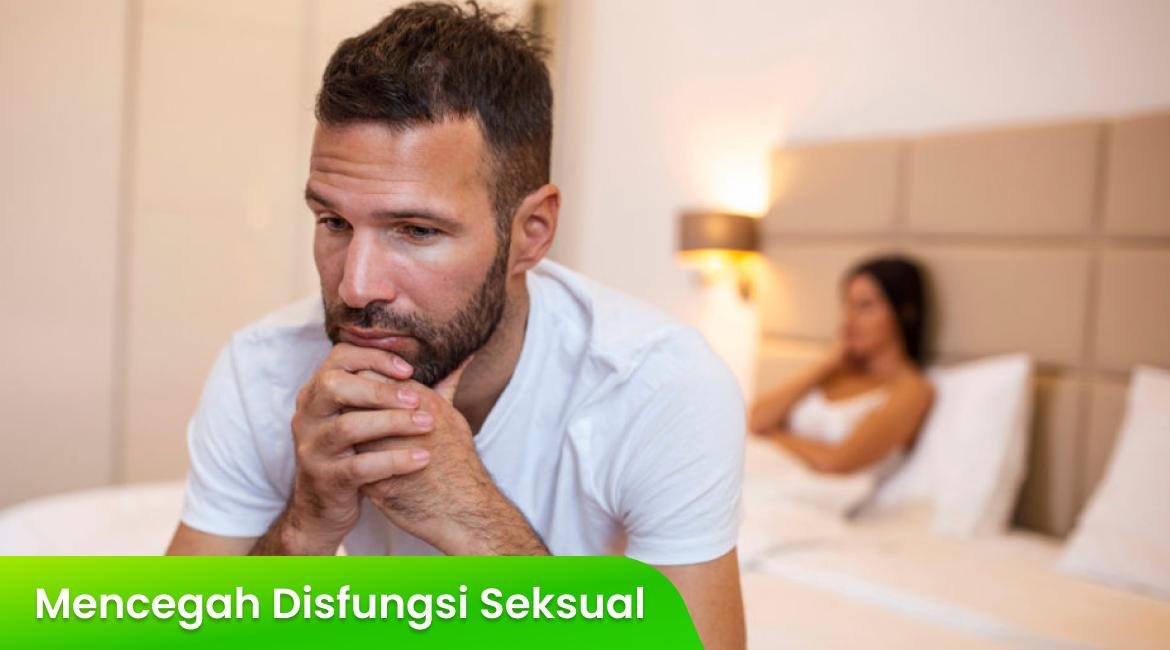 Mencegah Disfungsi Seksual