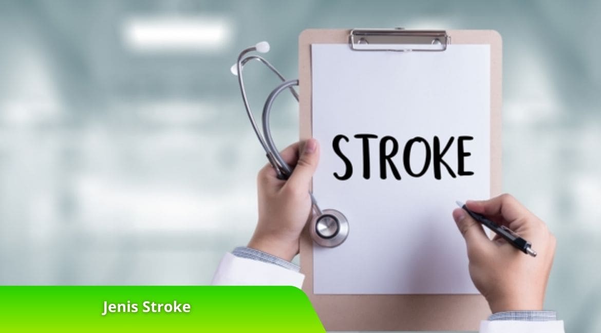 Memahami Jenis Stroke dan Langkah Pertolongan Pertama