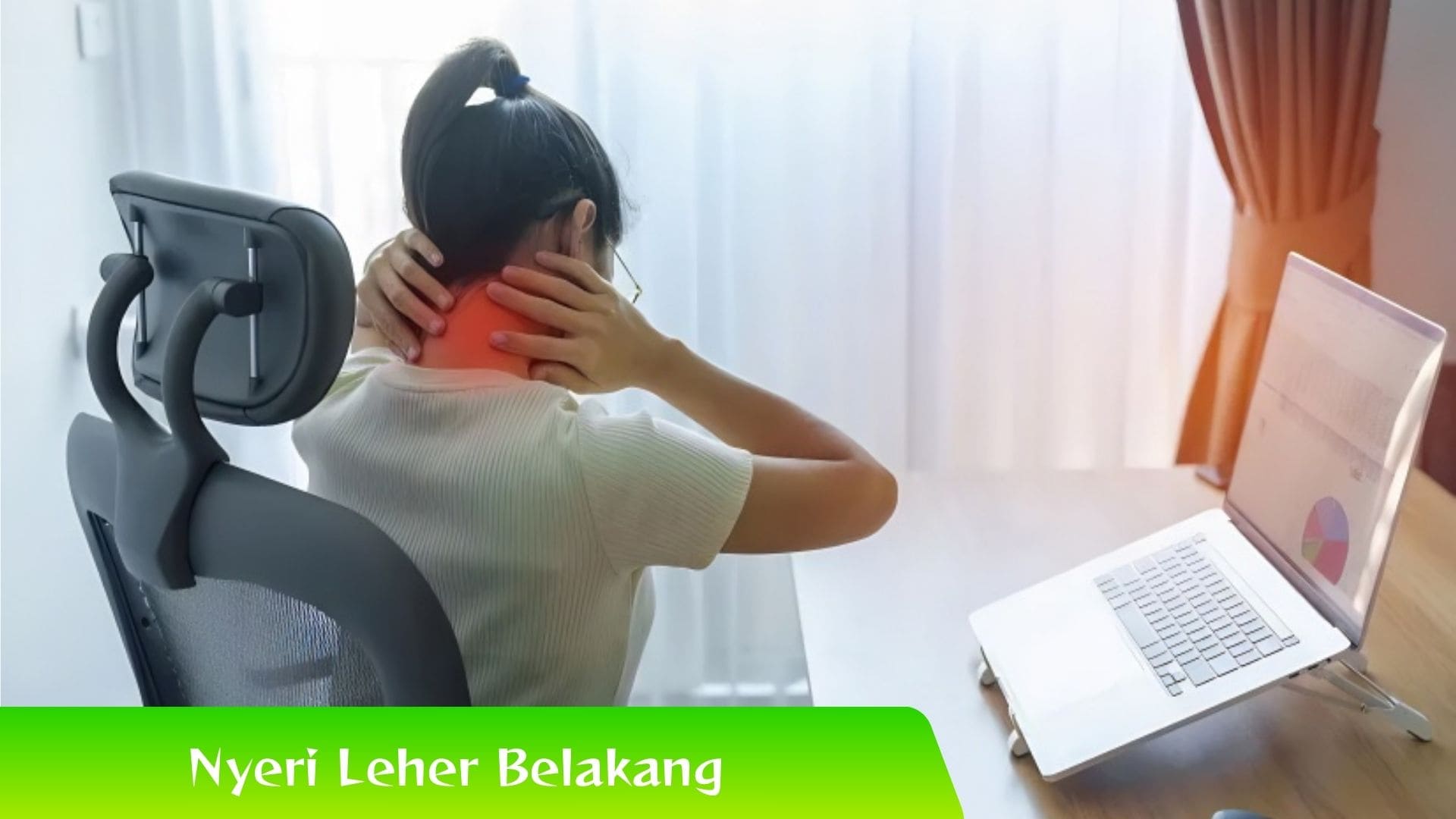 Mengenal Penyebab Nyeri Leher Belakang dan Cara Mencegahnya