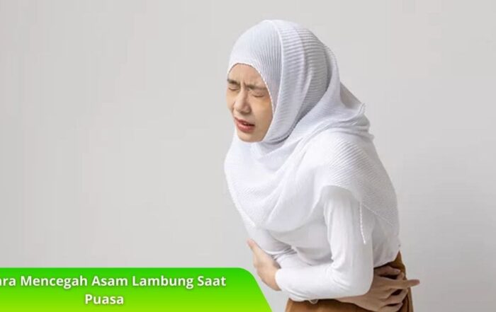 5 Cara Mencegah Asam Lambung Saat Puasa, Baca Disini!