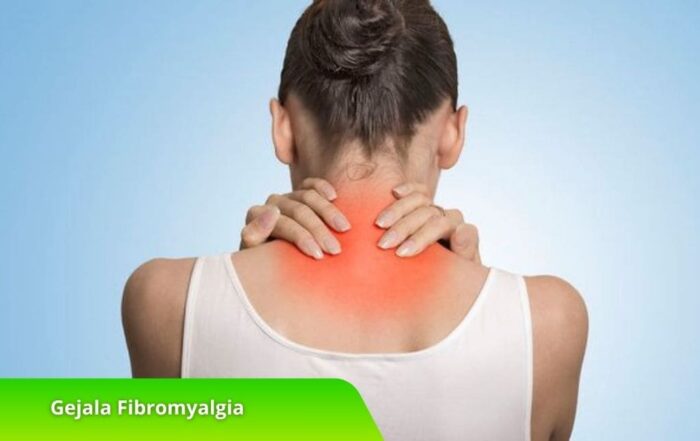 Gejala Fibromyalgia dan Cara Mengelola Nyeri yang Timbul