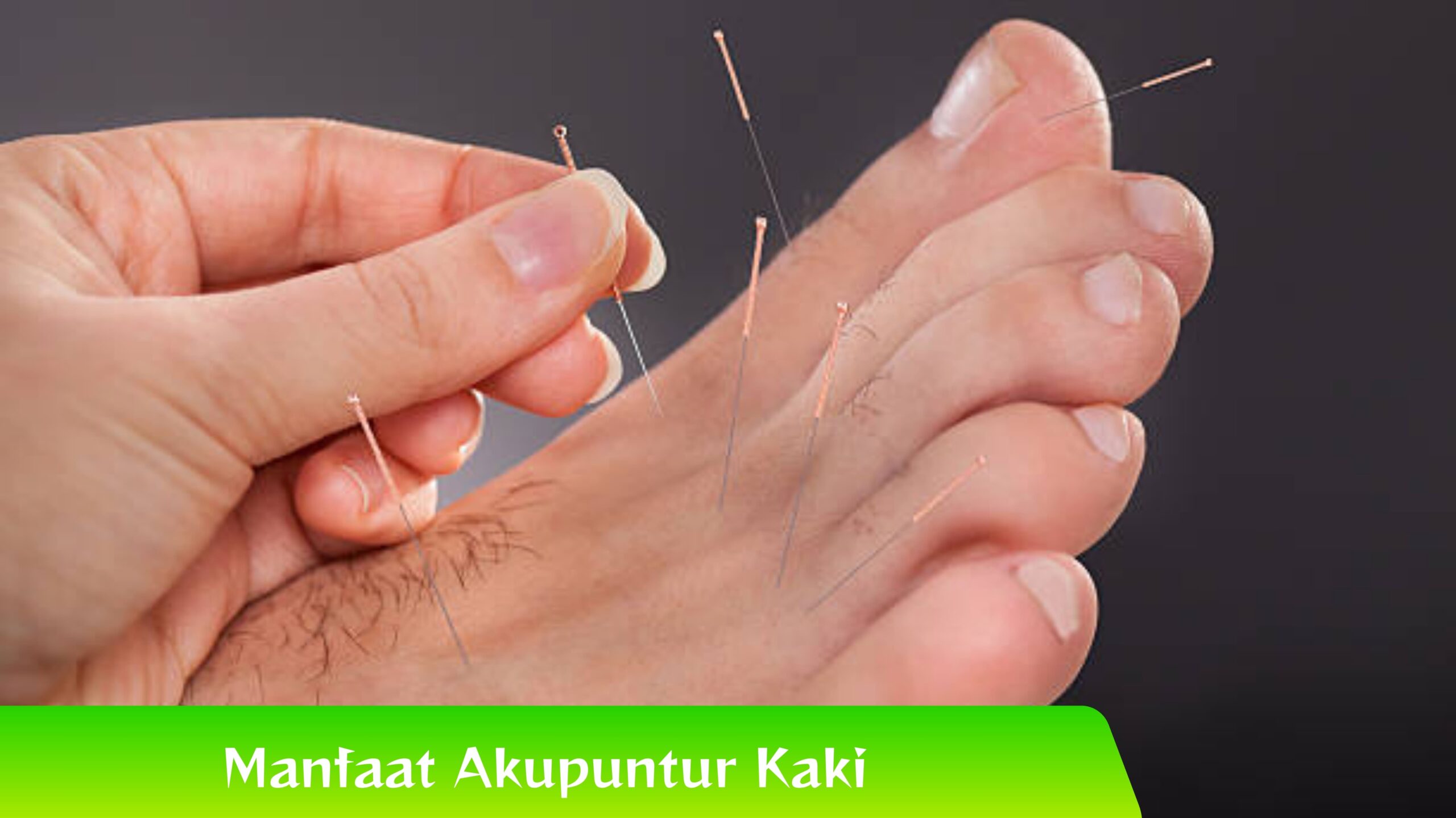 Manfaat Akupuntur Kaki 7 Manfaat Akupunktur Kaki untuk Kesehatan Fisik