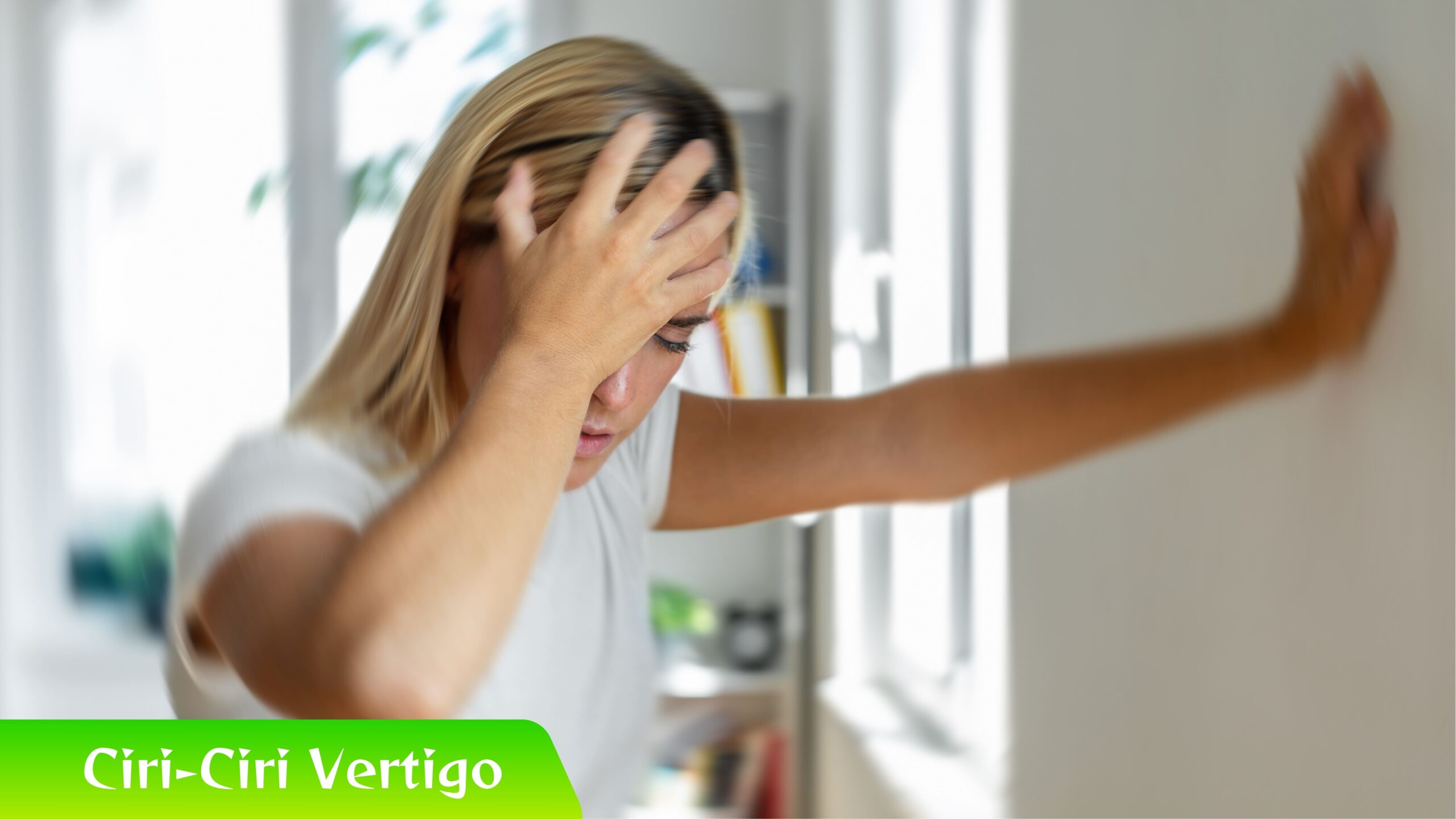 Ciri-Ciri Vertigo Ciri-Ciri Vertigo atau Hanya Pusing Biasa? Ini Bedanya!
