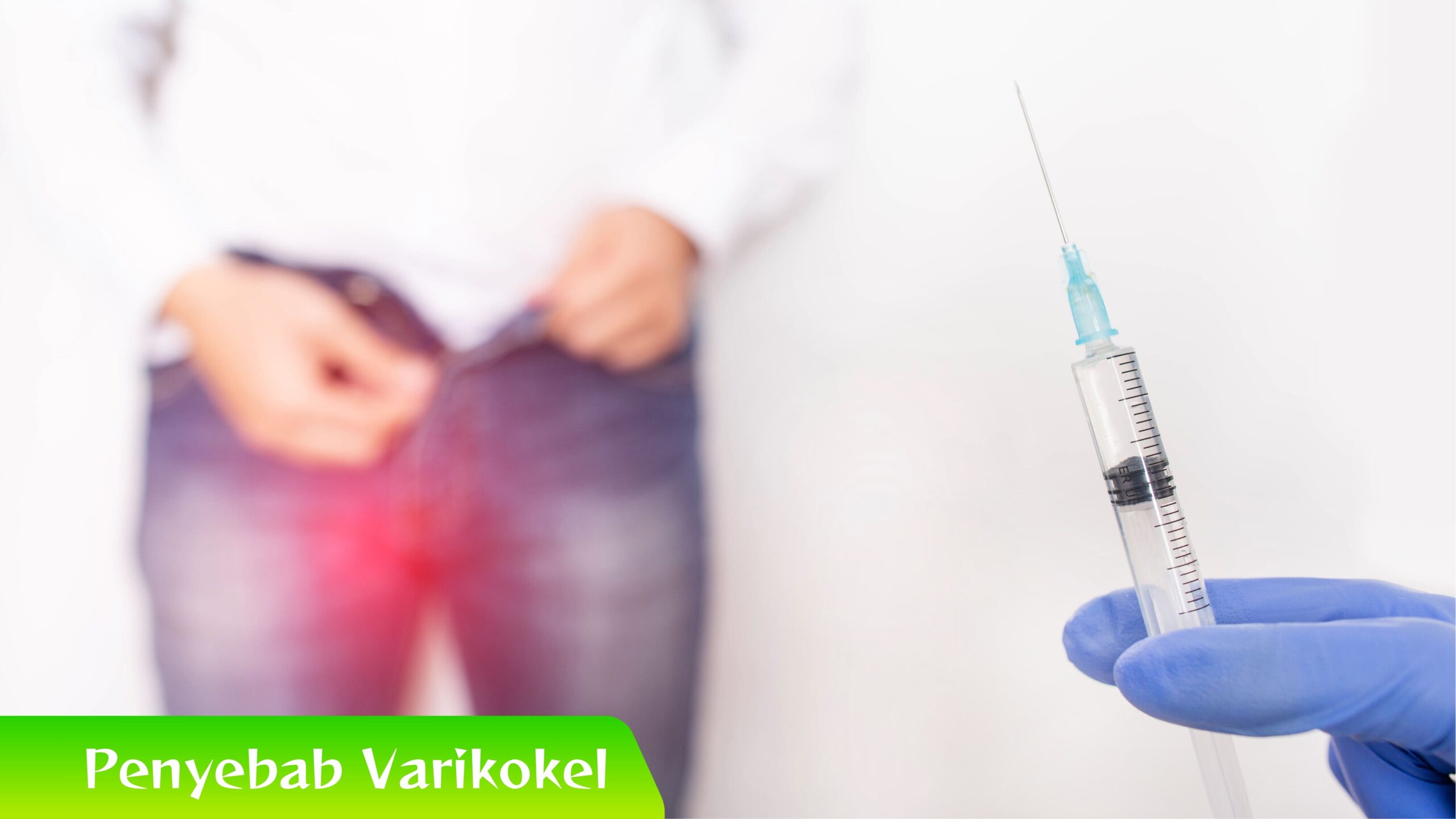 Penyebab Varikokel Kenali 5 Penyebab Varikokel Sebelum Terlambat!