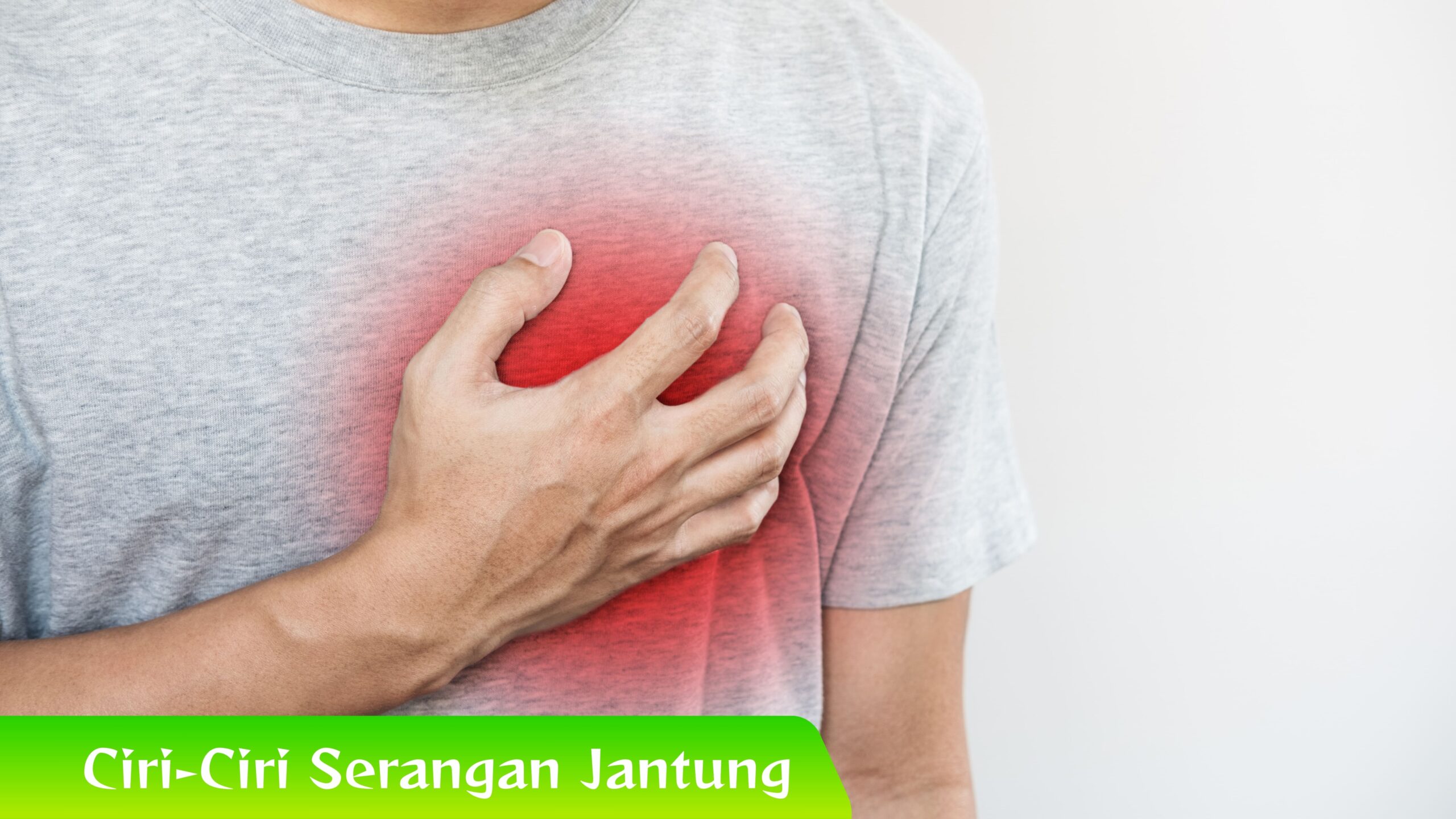 Ciri-Ciri Serangan Jantung Berikut 5 Ciri-Ciri Serangan Jantung, Harus Tahu!
