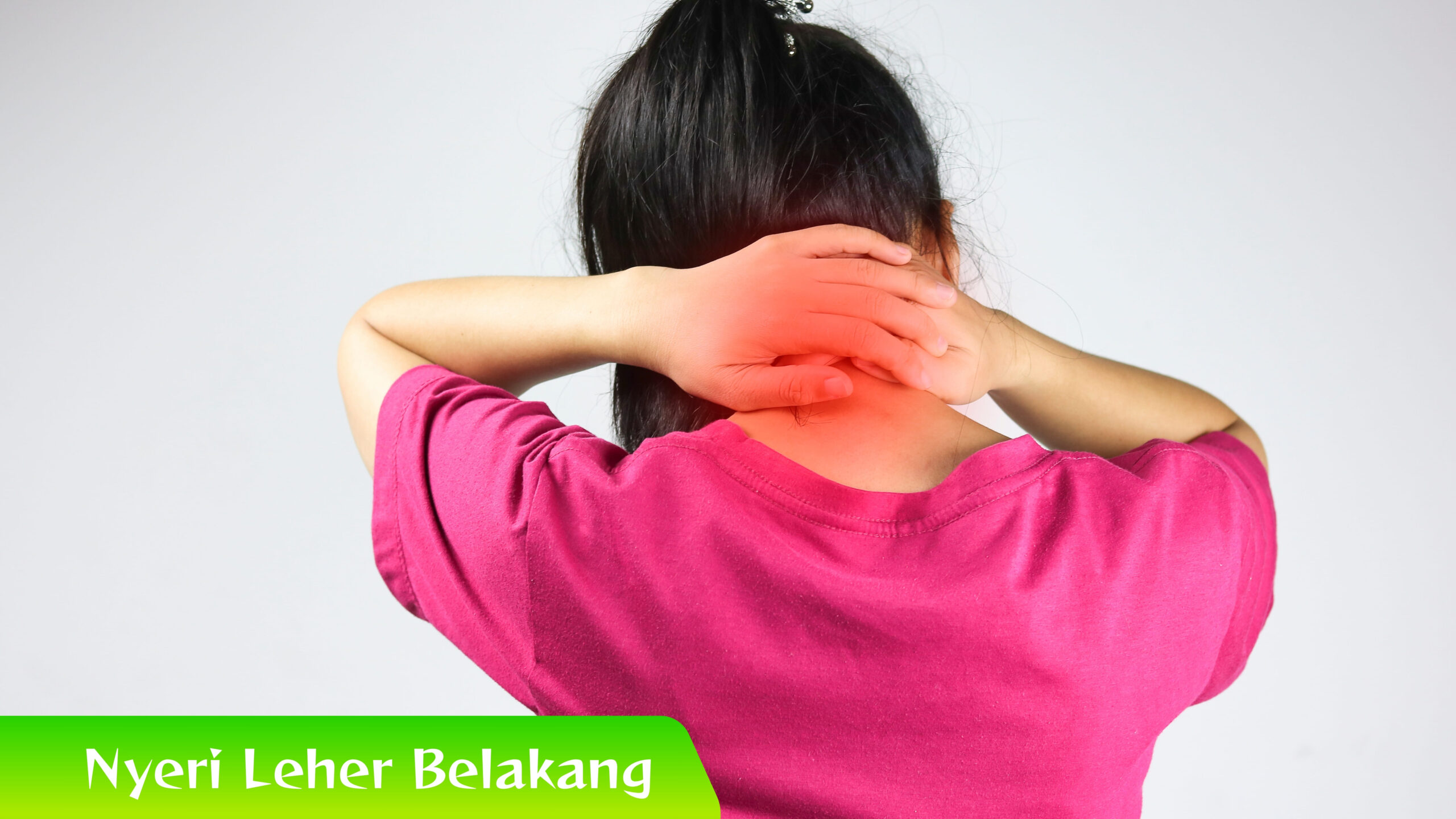 Nyeri Leher Belakang Nyeri Leher Belakang Saat Bangun? Hati-Hati!
