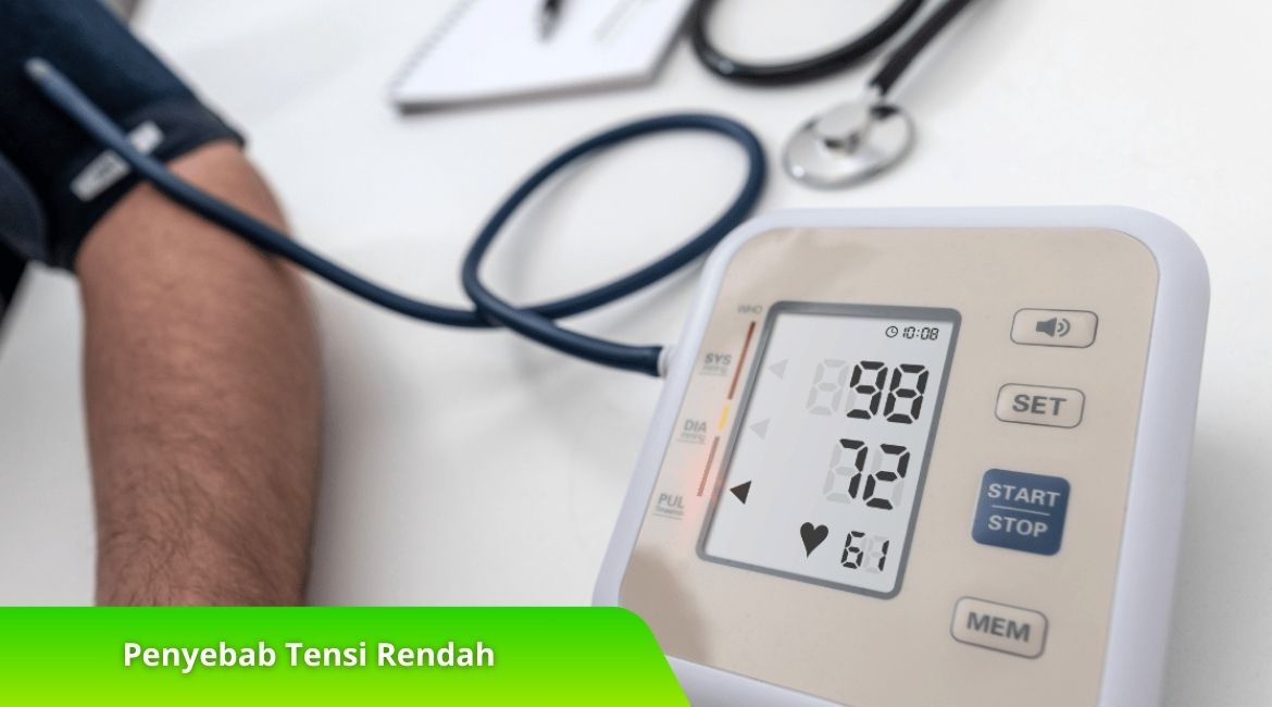 Kenali Penyebab Tensi Rendah dan Dampaknya Bagi Kesehatan Kenali Penyebab Tensi Rendah dan Dampaknya Bagi Kesehatan