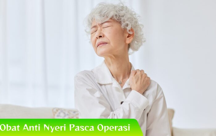 Obat Anti Nyeri Pasca Operasi Pilihan TCM