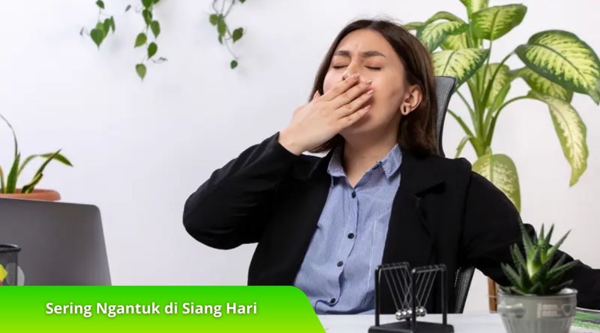 Sering Ngantuk di Siang Hari Waspadai Tanda Masalah Kesehatan Ini! Sering Ngantuk di Siang Hari? Waspadai Tanda Masalah Kesehatan Ini!